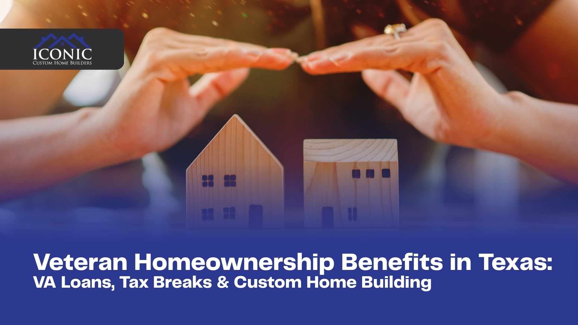 Veteran Homeownership Benefits in Texas: VA Loans, Tax Breaks & Custom Home Building